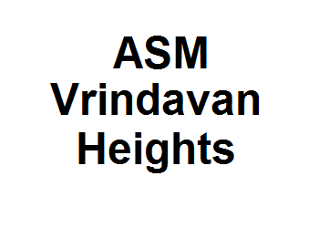 ASM Vrindavan Heights